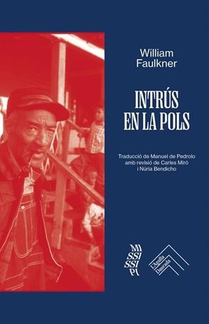 INTRUS EN LA POLS | 9788419515230 | FAULKNER, WILLIAM | Cooperativa Cultural Rocaguinarda