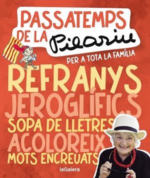 PASSATEMPS DE LA PILARIN PER A TOTA LA FAMÍLIA | 9788424675561 | BAYÉS DE LUNA, PILARIN | Cooperativa Cultural Rocaguinarda