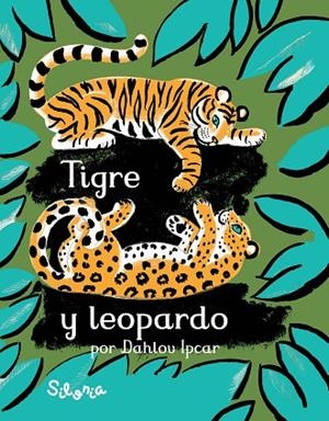TIGRE Y LEOPARDO | 9788494641275 | IPCAR, DAHLOV | Cooperativa Cultural Rocaguinarda