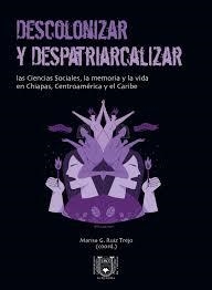 DESCOLONIZAR Y DESPATRIARCALIZAR | 9786075610788 | AA.VV | Cooperativa Cultural Rocaguinarda