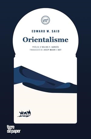 ORIENTALISME | 9788418705878 | W. SAID, EDWARD | Cooperativa Cultural Rocaguinarda