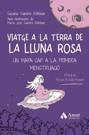 VIATGE A LA TERRA DE LA LLUNA ROSA | 9788410451278 | SANCHO ESTEBAN, SUSANA/SANCHO ESTEBAN, MARÍA JOSÉ | Cooperativa Cultural Rocaguinarda