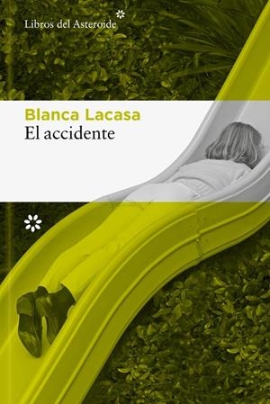 ACCIDENTE, EL | 9788410178571 | LACASA, BLANCA | Cooperativa Cultural Rocaguinarda