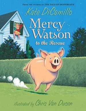 MERCY WATSON TO THE RESCUE | 9780763645045 | DI CAMILLO, KATE | Cooperativa Cultural Rocaguinarda