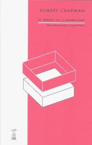 IMPERIO DE LA NORMALIDAD, EL | 9789878272344 | ROBERT CHAPMAN | Cooperativa Cultural Rocaguinarda