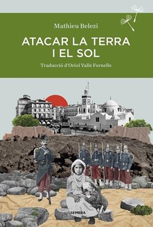 ATACAR LA TERRA I EL SOL | 9788410198098 | BELEZI, MATHIEU | Cooperativa Cultural Rocaguinarda