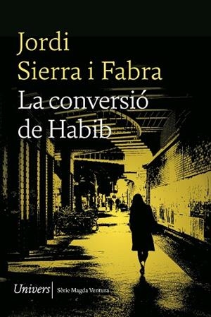 CONVERSIÓ DE HABIB, LA | 9788419721167 | JORDI, SIERRA I FABRA | Cooperativa Cultural Rocaguinarda