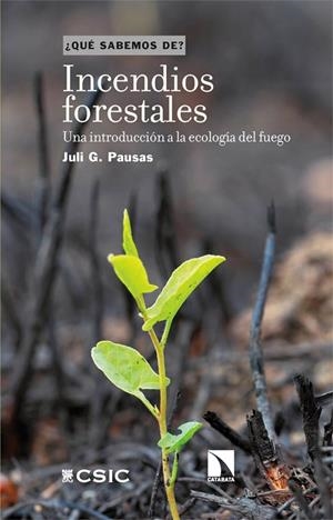 INCENDIOS FORESTALES | 9788410670662 | PAUSAS, JULI G. | Cooperativa Cultural Rocaguinarda