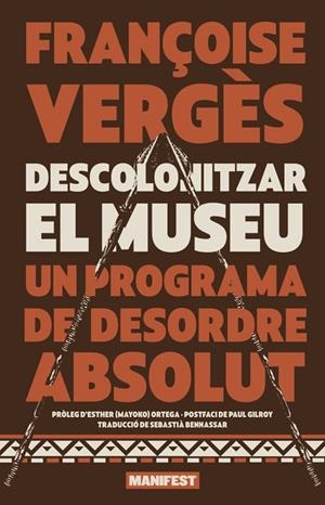 DESCOLONITZAR EL MUSEU | 9788410344860 | VERGES, FRANÇOISE | Cooperativa Cultural Rocaguinarda