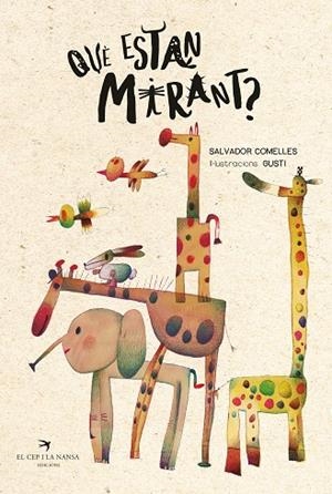QUÈ ESTAN MIRANT? | 9788419747730 | COMELLES, SALVADOR; GUSTI | Cooperativa Cultural Rocaguinarda
