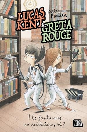 LUCAS KENT & GRETA ROUGE 2. ELS FANTASMES NO EXISTEIXEN, OI? | 9788410302358 | BONILLA, ROCIO | Cooperativa Cultural Rocaguinarda