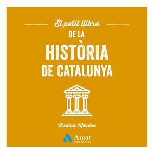 PETIT LLIBRE DE LA HISTÒRIA DE CATALUNYA, EL | 9788410451124 | MÉNDEZ CUADRADO, CRISTINA | Cooperativa Cultural Rocaguinarda