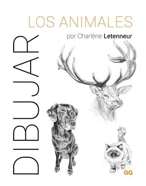 DIBUJAR LOS ANIMALES | 9788425235917 | LETENNEUR, CHARLÈNE | Cooperativa Cultural Rocaguinarda