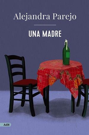 MADRE, UNA (ADN) | 9788411481441 | PAREJO, ALEJANDRA | Cooperativa Cultural Rocaguinarda