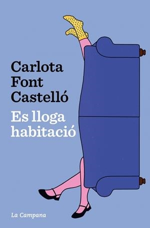 ES LLOGA HABITACIÓ | 9788419836762 | FONT CASTELLÓ, CARLOTA | Cooperativa Cultural Rocaguinarda