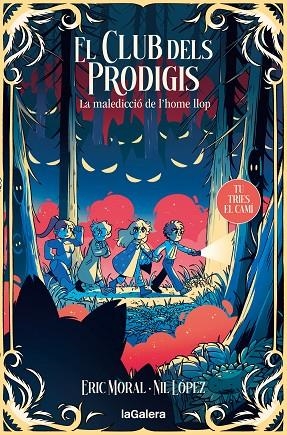 CLUB DELS PRODIGIS, EL 2: LA MALEDICCIÓ DE L'HOME LLOP | 9788424675943 | GARCIA MORAL, ERIC | Cooperativa Cultural Rocaguinarda