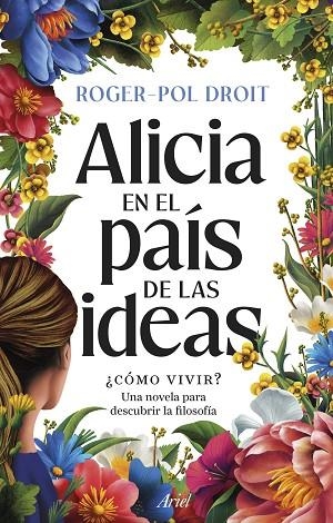 ALICIA EN EL PAÍS DE LAS IDEAS | 9788434439559 | DROIT, ROGER-POL | Cooperativa Cultural Rocaguinarda