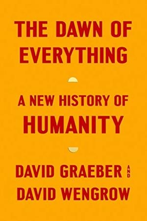 DAWN OF EVERYTHING, THE | 9780141991061 | GRAEBER, DAVID; WENGROW, DAVID | Cooperativa Cultural Rocaguinarda
