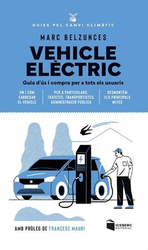 VEHICLE ELÈCTRIC | 9788412954623 | BELZUNCES, MARC | Cooperativa Cultural Rocaguinarda