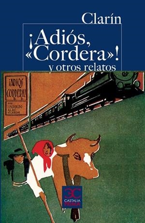 ¡ADIÓS, "CORDERA"! Y OTROS RELATOS | 9788497404044 | ALAS "CLARÍN", LEOPOLDO | Cooperativa Cultural Rocaguinarda