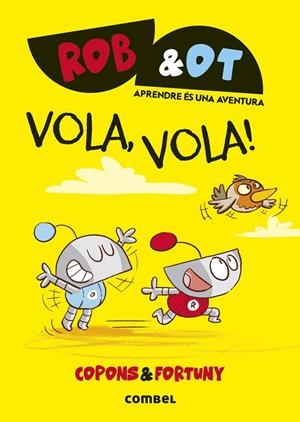 VOLA, VOLA! | 9788411582629 | COPONS RAMON, JAUME | Cooperativa Cultural Rocaguinarda