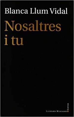 NOSALTRES I TU | 9788415076278 | VIDAL CARRASCO, BLANCA LLUM | Cooperativa Cultural Rocaguinarda