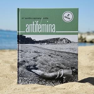 ANTIFÉMINA | 9788491566403 | COLITA/CAPMANY, MARIA AURÈLIA | Cooperativa Cultural Rocaguinarda