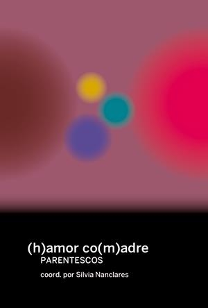 (H)AMOR CO(M)ADRES | 9788419323682 | VARIOS AUTORES | Cooperativa Cultural Rocaguinarda