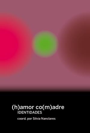 (H)AMOR CO(M)ADRES | 9788419323620 | VARIOS AUTORES | Cooperativa Cultural Rocaguinarda