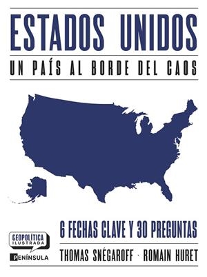 ESTADOS UNIDOS. UN PAÍS AL BORDE DEL CAOS | 9788411004169 | SNÉGAROFF, THOMAS/HURET, ROMAIN | Cooperativa Cultural Rocaguinarda