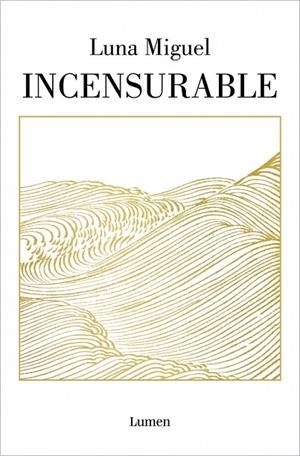 INCENSURABLE | 9788426407597 | MIGUEL, LUNA | Cooperativa Cultural Rocaguinarda