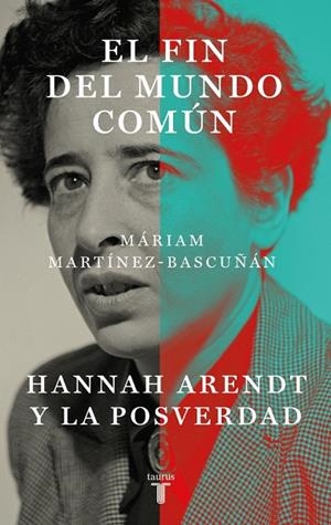 FIN DEL MUNDO COMÚN, EL | 9788430627899 | MARTÍNEZ-BASCUÑÁN, MÁRIAM | Cooperativa Cultural Rocaguinarda