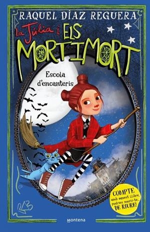 JÚLIA I ELS MORTIMORT, LA 3 - ESCOLA D'ENCANTERIS | 9788410395657 | DÍAZ REGUERA, RAQUEL | Cooperativa Cultural Rocaguinarda