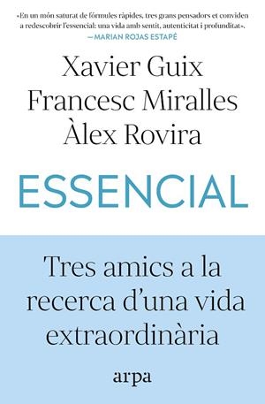 ESSENCIAL | 9791387833060 | GUIX, XAVIER/MIRALLES, FRANCESC/ROVIRA, ÀLEX | Cooperativa Cultural Rocaguinarda