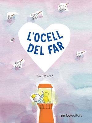 OCELL DEL FAR, L' | 9788418696411 | BARROUX | Cooperativa Cultural Rocaguinarda