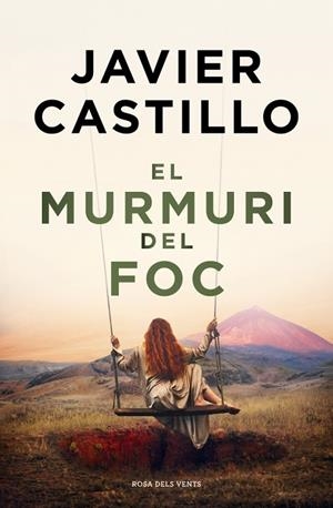 MURMURI DEL FOC, EL | 9788410256644 | CASTILLO, JAVIER | Cooperativa Cultural Rocaguinarda