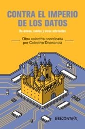 CONTRA EL IMPERIO DE LOS DATOS | 9788418283932 | VARIOS AUTORES | Cooperativa Cultural Rocaguinarda