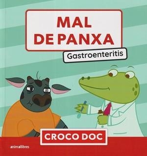 MAL DE PANXA. GASTROENTERITIS | 9788410302846 | AMPOLLINI, MICHELE/GARCÍA MORENO, IVAN/CUADRADO GODIA, ELISA | Cooperativa Cultural Rocaguinarda