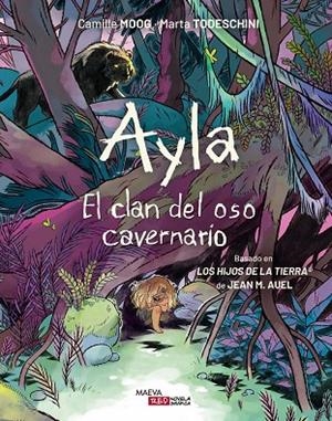 AYLA. EL CLAN DEL OSO CAVERNARIO | 9788410260306 | MOOG, CAMILLE/TODESCHINI, MARTA | Cooperativa Cultural Rocaguinarda
