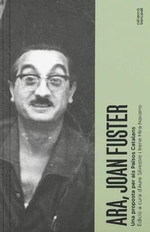 ARA, JOAN FUSTER | 9788412643404 | BADIA, QUERALT/GARCÍA, BORJA/MIRET, CARLES/VICIANO, PAU/ISONA, MARIA/FRECHINA, JOSEP VICENT/PÉREZ MU | Cooperativa Cultural Rocaguinarda