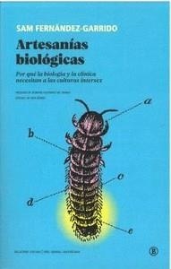 ARTESANIAS BIOLOGICAS | 9788419160652 | FERNANDEZ-GARRIDO, SAM | Cooperativa Cultural Rocaguinarda