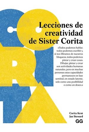 LECCIONES DE CREATIVIDAD DE SISTER CORITA | 9788425236136 | KENT, CORITA/STEWARD, JAN | Cooperativa Cultural Rocaguinarda