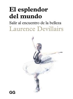 ESPLENDOR DEL MUNDO, EL | 9788425236310 | DEVILLAIRS, LAURENCE | Cooperativa Cultural Rocaguinarda
