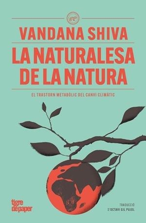 NATURALESA DE LA NATURA, LA | 9791387645090 | SHIVA, VANDANA | Cooperativa Cultural Rocaguinarda