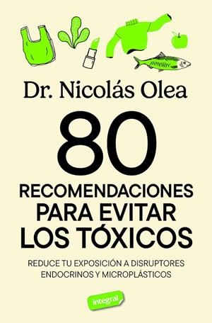 80 RECOMENDACIONES PARA EVITAR LOS TÓXICOS | 9788491182788 | OLEA SERRANO, NICOLÁS | Cooperativa Cultural Rocaguinarda