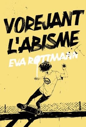 VOREJANT L'ABISME | 9791387672409 | ROTTMANN,EVA | Cooperativa Cultural Rocaguinarda