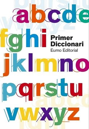 PRIMER DICCIONARI  (EDICIÓ 2019) | 9788497666657 | BERNAL CREUS, M. CARME/AYATS COROMINA, MONTSE/CODINA VALLS, FRANCESC/FARGAS RIERA, ASSUMPTA | Cooperativa Cultural Rocaguinarda