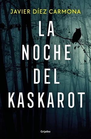 NOCHE DEL KASKAROT, LA | 9788425371516 | DÍEZ CARMONA, JAVIER | Cooperativa Cultural Rocaguinarda