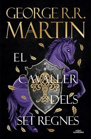CAVALLER DELS SET REGNES, EL | 9788410190931 | MARTIN, GEORGE R. R. | Cooperativa Cultural Rocaguinarda