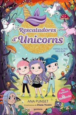 RESCATADORES D'UNICORNS 8 - VIATGE AL PAÍS DELS ELFS | 9788410395190 | PUNSET, ANA | Cooperativa Cultural Rocaguinarda